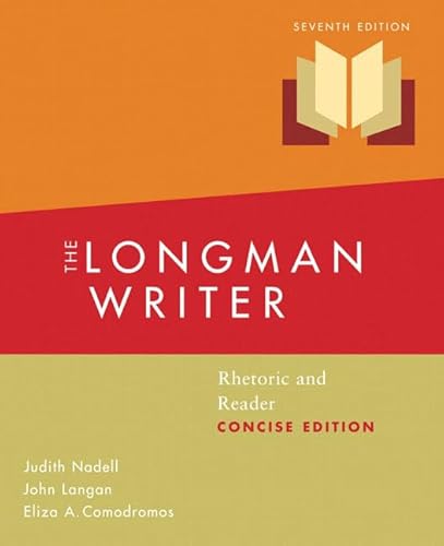 Beispielbild fr The Longman Writer: Rhetoric and Reader, Concise Edition (7th Edition) zum Verkauf von Wonder Book