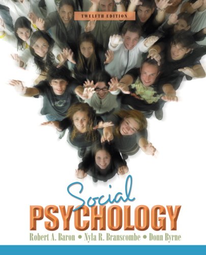 Social Psychology Value Package (includes MyPsychLab with E-Book Student Access ) (9780205642717) by Baron, Robert A.; Branscombe, Nyla R.; Byrne, Donn R.