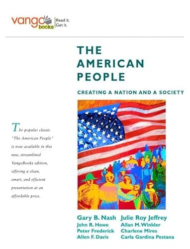 Stock image for The American People: Creating a Nation and a Society for sale by SGS Trading Inc