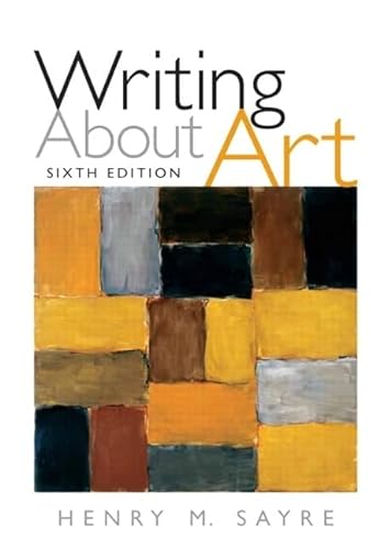 Stock image for Writing About Art (6th Edition) for sale by SecondSale