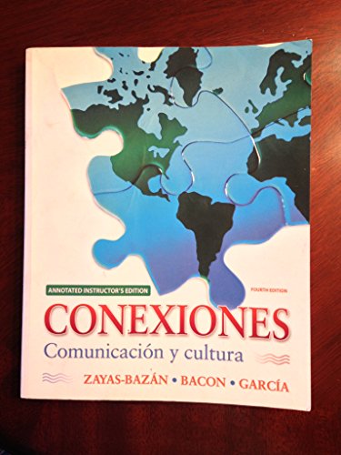 9780205647248: Conexiones: Comunicacion Y Cultura (Annotated Instructor's Edition)