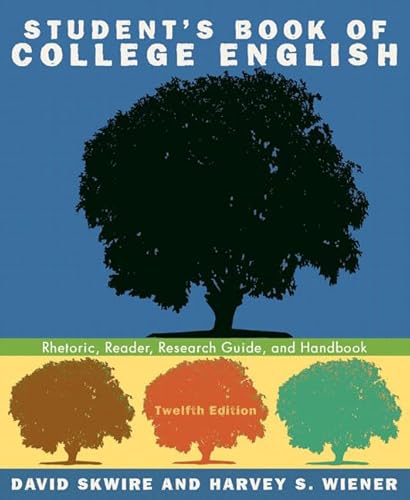 Beispielbild fr Student's Book of College English: Rhetoric, Reader, Research Guide, and Handbook (12th Edition) zum Verkauf von SecondSale