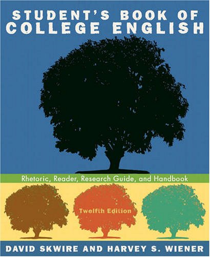 Imagen de archivo de Student's Book of College English: Rhetoric, Reader, Research Guide, and Handbook (12th Edition) a la venta por SecondSale