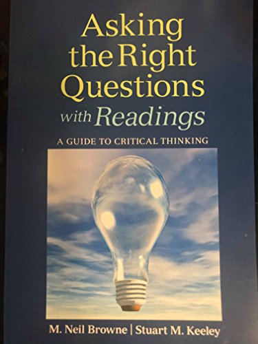 Stock image for Asking the Right Questions With Readings: A Guide to Critical Thinking for sale by Revaluation Books