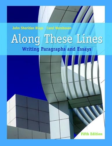 Stock image for Along These Lines: Writing Paragraphs and Essays for sale by ThriftBooks-Dallas