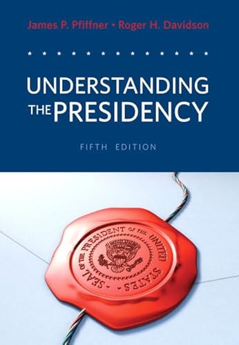 Imagen de archivo de Understanding the Presidency (5th Edition) a la venta por Jenson Books Inc