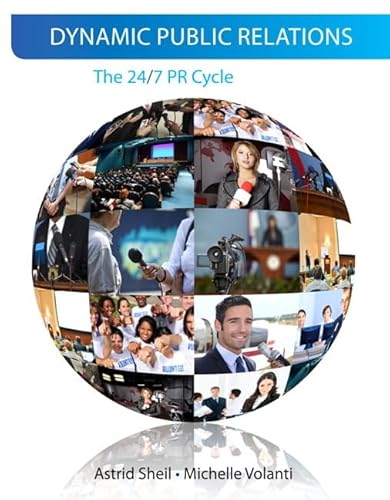 9780205650163: Dynamic Public Relations: The 24/7 PR Cycle