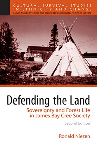 Imagen de archivo de Defending the Land: Sovereignty and Forest Life in James Bay Cree Society a la venta por BooksRun