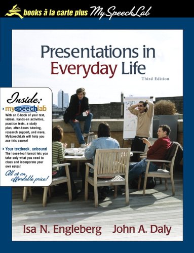Stock image for Presentations in Everyday Life: Strategies for Effective Speaking, Books a la Carte (3rd Edition) for sale by redgorillabooks