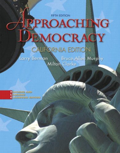 Approaching Democracy + 2008 Election Preview (9780205659333) by Berman, Larry; Murphy, Bruce Allen; Clarke, Milton