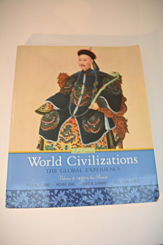Imagen de archivo de World Civilizations: The Global Experience, Volume 2 (6th Edition) (Myhistorylab (Access Codes)) a la venta por Ergodebooks