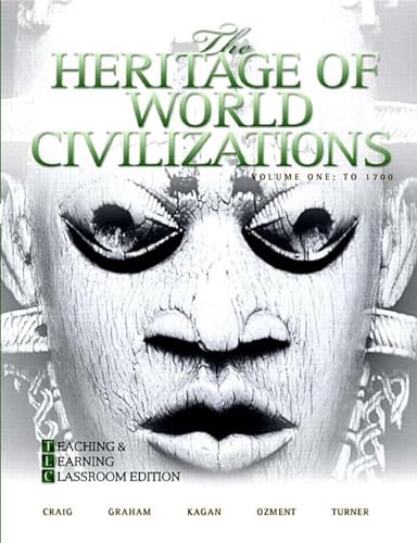 Stock image for The Heritage of World Civilizations: Teaching and Learning Classroom Edition, Volume 1 (4th Edition) for sale by SecondSale