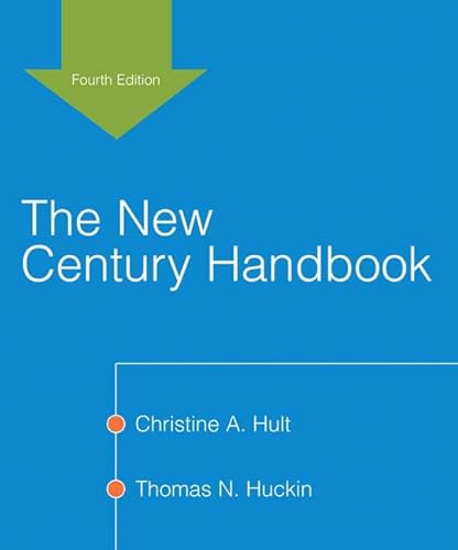 New Century Handbook, The (paperbound), (with MyCompLab NEW with E-Book Student Access Code Card) (4th Edition) (9780205661763) by Hult, Christine A.; Huckin, Thomas N.