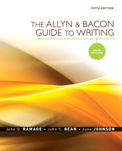 Allyn & Bacon Guide to Writing: Brief Edition Value Package (includes What Every Student Should Know About Citing Sources with MLA Documentation) (9780205662234) by Ramage, John D.; Bean, John C.; Johnson, June