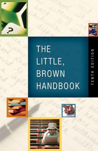 Little, Brown Handbook, The (with MyCompLab NEW with E-Book Student Access Code Card) (10th Edition) (9780205662722) by Fowler, H. Ramsey; Aaron, Jane E.