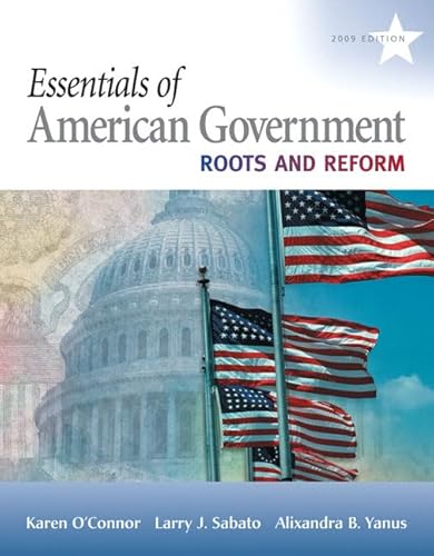 Imagen de archivo de Essentials of American Government 2009: Roots and Reform a la venta por SecondSale