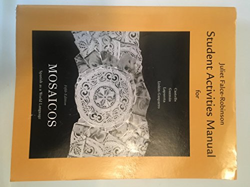 Stock image for Student Activities Manual for Mosaicos: Spanish As a World Language (Spanish Edition) for sale by Books of the Smoky Mountains