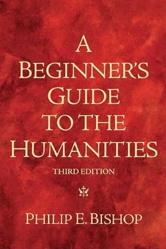 Imagen de archivo de Beginners Guide to the Humanities, A a la venta por Off The Shelf