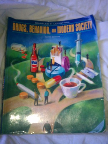 Beispielbild fr Drugs, Behavior, and Modern Society zum Verkauf von Better World Books