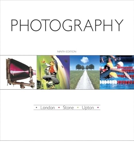 Photography Value Package (Includes Myphotographykit Student Access ) (9780205666256) by London, Barbara; Stone, Jim; Upton, Dr John