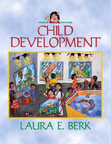 Child Development + Grade Aid Workbook for Child Development (9780205667789) by Berk, Laura E.