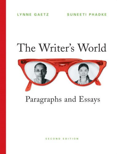 Writer's World: Paragraphs and Essays Value Pack (includes MyWritingLab Student Access& Thinking Through the Test: A Study Guide for the Florida College Basic Skills Tests, Writing ) (9780205668090) by Gaetz, Lynne; Phadke, Suneeti