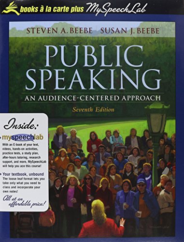 Public Speaking: An Audience-Centered Approach, Books a la Carte Plus MySpeechLab Value Package (includes Interviewing Guidebook) (9780205668304) by Beebe, Steven A.; Beebe, Susan J.