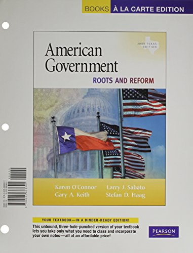 Stock image for American Government: Roots and Reform, 2009 Texas Edition, Unbound (for Books a la Carte Plus) (5th Edition) for sale by BookHolders