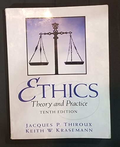 Imagen de archivo de Ethics: Theory and Practice a la venta por ThriftBooks-Dallas