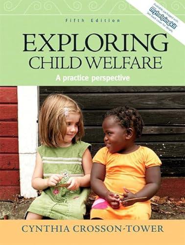 Stock image for Exploring Child Welfare: A Practice Perspective for sale by BookHolders