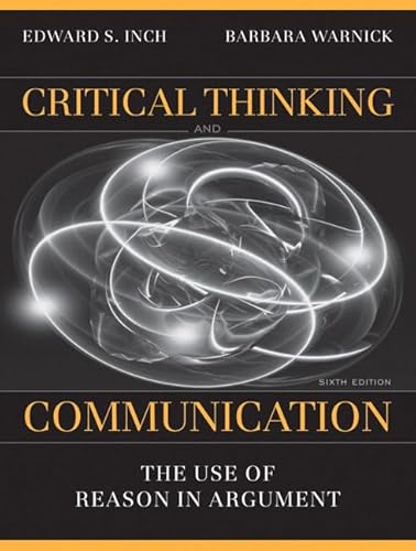 Imagen de archivo de Critical Thinking and Communication: The Use of Reason in Argument a la venta por HPB-Red