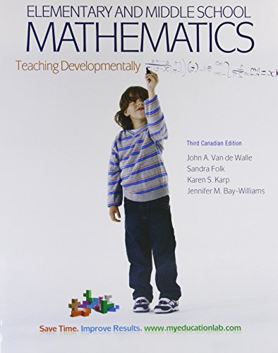 Stock image for Elementary and Middle School Mathematics: Teaching Developmentally, Third Canadian Edition (3rd Edition) for sale by Books Unplugged