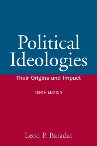 Political Ideologies: Their Origin And Impact- (Value Pack w/MySearchLab) (10th Edition) (9780205677788) by Baradat, Leon P.