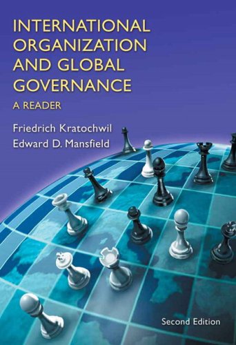 International Organization And Global Governance: A Reader- (Value Pack w/MySearchLab) (2nd Edition) (9780205678259) by Kratochwil, Friedrich V.; Mansfield, Edwards D.