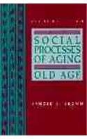 9780205679188: The Social Processes of Aging and Old Age [With Access Code]