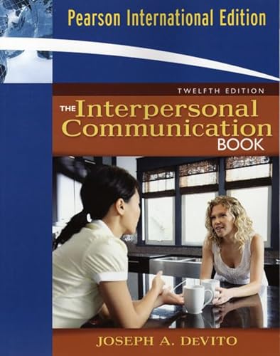 9780205682348: The Interpersonal Communication Book: International Edition
