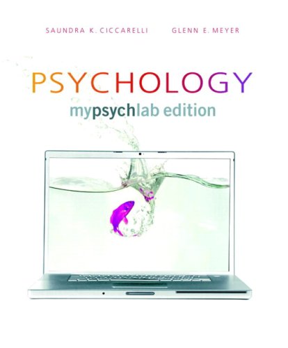 Psychology: Mypsychlab Edition (9780205684915) by Ciccarelli, Saundra K.; Meyer, Glenn E.