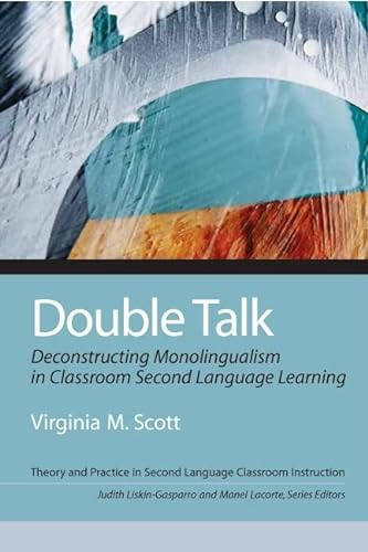 Double Talk (9780205686889) by Scott, Virginia; Liskin-Gasparro, Judith; Lacorte, Manel