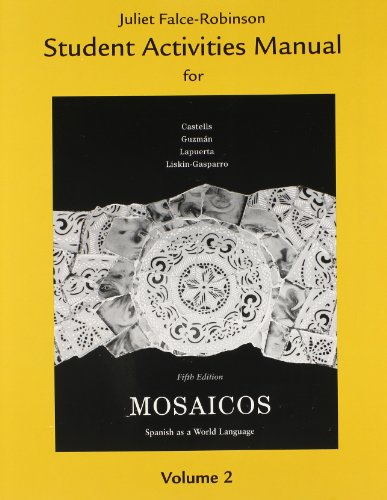 Imagen de archivo de Mosaicos: Spanish As A World Language: Activities Manual (English And Spanish Edition) ; 9780205687091 ; 0205687091 a la venta por APlus Textbooks