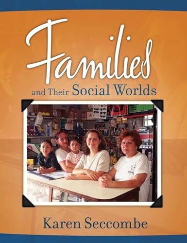 Imagen de archivo de Families and Their Social Worlds Value Package (includes Marriage and Family Workbook: An Interactive Reader, Textd Workbook) a la venta por Iridium_Books