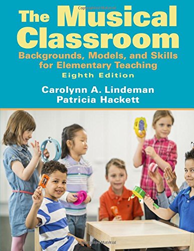 9780205687459: Musical Classroom: Backgrounds, Models, and Skills for Elementary Teaching