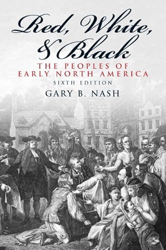 Stock image for Red, White, and Black: The Peoples of Early North America for sale by ThriftBooks-Atlanta