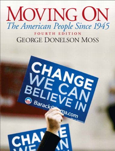 Beispielbild fr Moving On: The American People Since 1945 (4th Edition) zum Verkauf von BooksRun