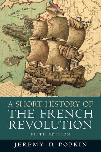 Immagine dell'editore per A Short History of the French Revolution, 5th Edition venduto da BooksRun