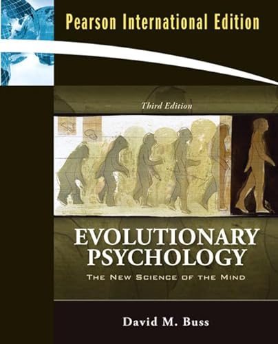 Evolutionary Psychology: The New Science of the Mind (9780205694396) by David M. Buss