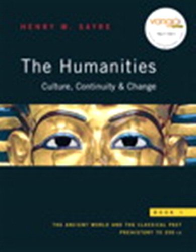 The Humanities: Culture, Continuity, and Change, Book 1 + Myhumanitieskit (9780205695126) by Sayre, Henry M.