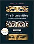 The Humanities: Culture, Continuity, and Change, Vol 1 + Myhumanitieskit Pass Code (9780205695157) by Sayre, Henry M.