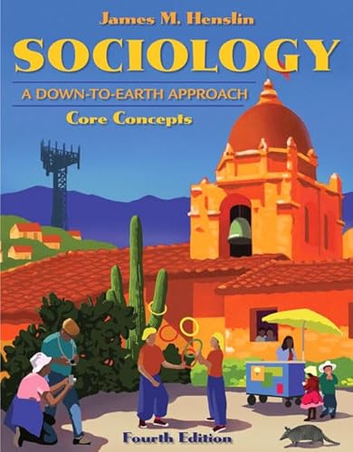 Imagen de archivo de Sociology : A Down-to-Earth Approach, Core Concepts a la venta por Better World Books