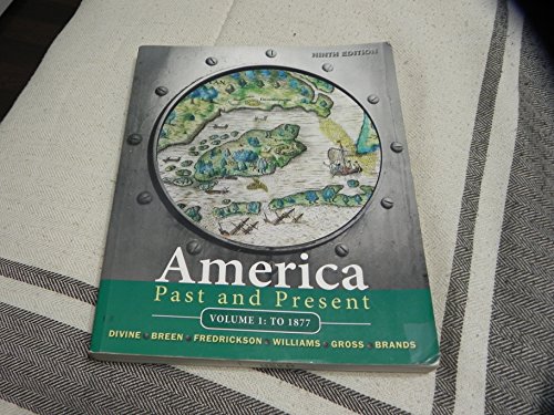 9780205699940: America Past and Present, Volume 1