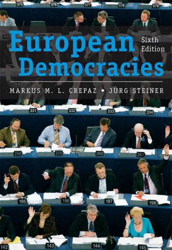 European Democracies- (Value Pack w/MySearchLab) (9780205700370) by Crepaz, Markus; Steiner, Jurg